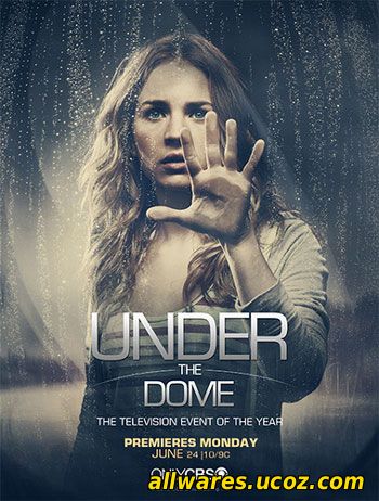 გუმბათის ქვეშ (3 სეზონი) (ქართულად, რუსულად) / Under the Dome 3 (2013)