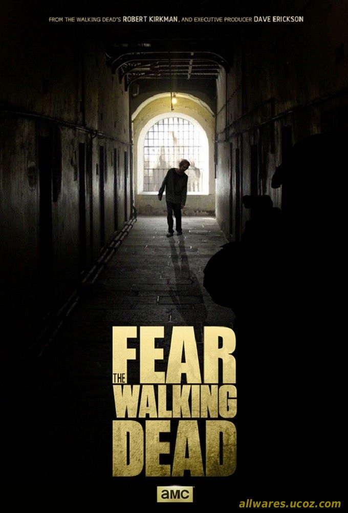 გეშინოდეთ მოსიარულე მკვდრები (ქართულად) / Fear The Walking Dead (2015)